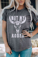 Load image into Gallery viewer, NOT MY RODEO Graphic Round Neck Tee